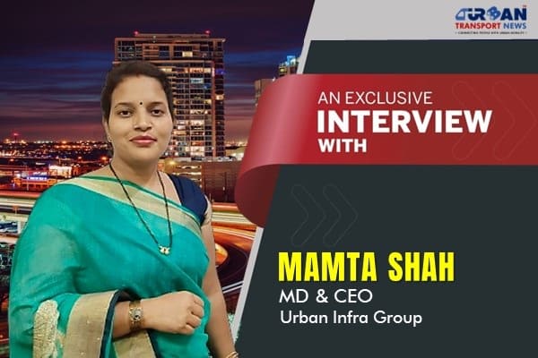 Urban Infra Group committed to change the landscape of Urban Infrastructure industry: Mamta Shah