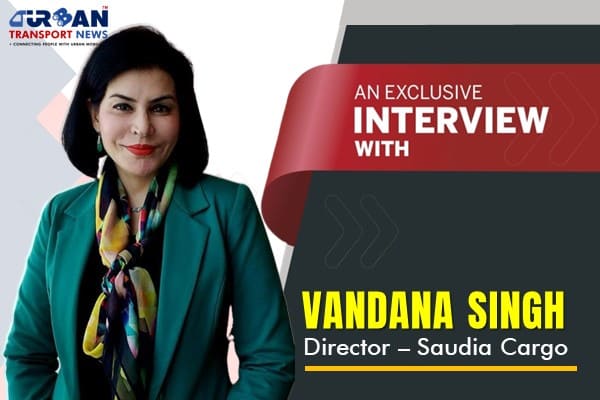 Exclusive Interview with Vandana Singh, Director, Saudia Cargo