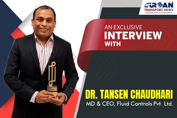 Exclusive Interview with Dr. Tansen Chaudhari, MD & CEO, Fluid Controls Pvt. Ltd.